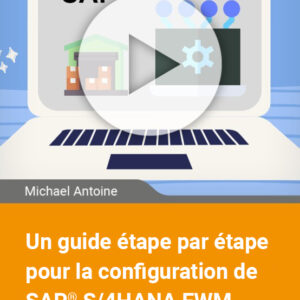 Un guide étape par étape pour la configuration de SAP S/4HANA EWM Embedded