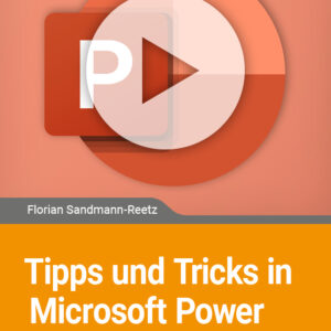 Tipps und Tricks in Microsoft PowerPoint