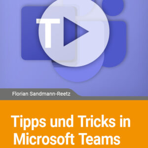 Tipps und Tricks in Microsoft Teams