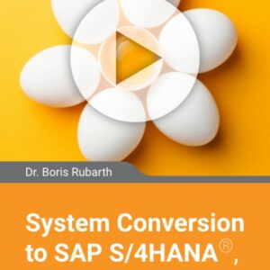 System Conversion to SAP S/4HANA, updated edition