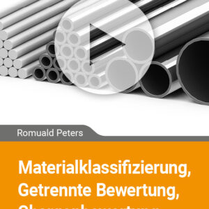 Materialklassifizierung, Getrennte Bewertung, Chargenbewertung