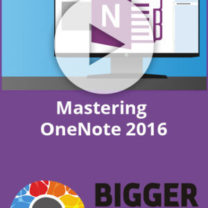 Mastering OneNote 2016