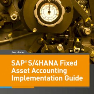 SAP S/4HANA Fixed Asset Accounting Implementation Guide