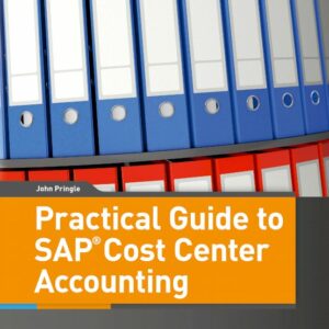 Practical Guide to SAP Cost Center Accounting