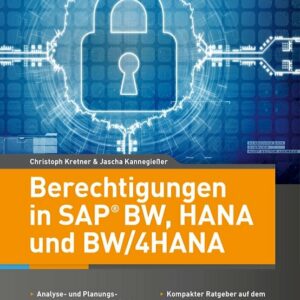 Berechtigungen in SAP BW, HANA und BW/4HANA