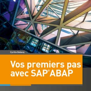 Vos premiers pas avec SAP ABAP