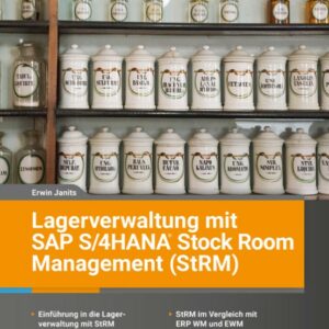 Lagerverwaltung mit SAP S/4HANA Stock Room Management (StRM)