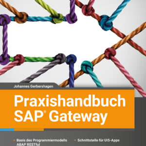 Praxishandbuch SAP Gateway