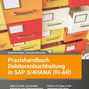 Praxishandbuch Debitorenbuchhaltung in SAP S/4HANA (FI-AR)