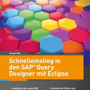 Schnelleinstieg in den SAP Query Designer mit Eclipse