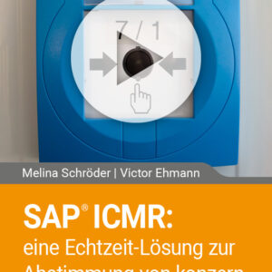 SAP ICMR: eine Echtzeit-Lösung zur Abstimmung von konzerninternen Transaktionen