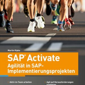 SAP Activate - Agilität in SAP S/4HANA-Implementierungsprojekten