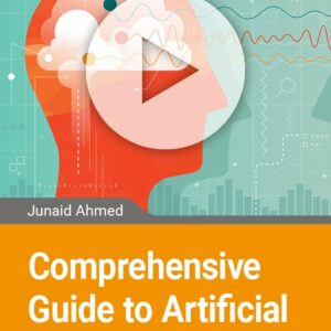 Comprehensive Guide to Artificial Intelligence (AI)