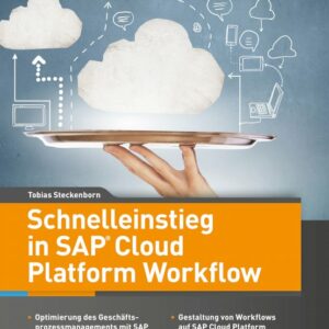 Schnelleinstieg in SAP Cloud Platform Workflow