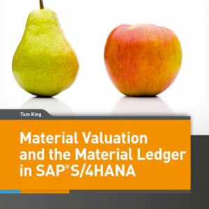 Material Valuation and the Material Ledger in SAP S/4HANA