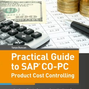 Practical Guide to SAP CO-PC (Product Cost Controlling)