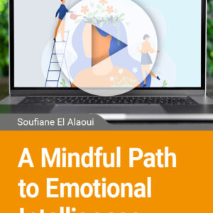 A Mindful Path to Emotional Intelligence