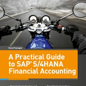 A Practical Guide to SAP S/4HANA Financial Accounting
