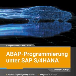 ABAP-Programmierung unter SAP S/4HANA