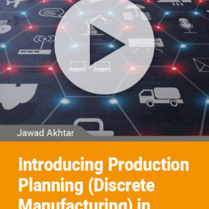 Introducing Production Planning (Discrete Manufacturing) in SAP S/4HANA