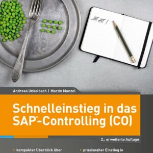 Schnelleinstieg in das SAP-Controlling (CO) - 2., erweiterte Auflage