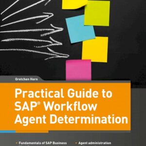 Practical Guide to SAP Workflow Agent Determination
