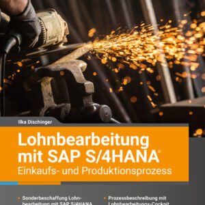 Lohnbearbeitung mit SAP S/4HANA – Einkaufs- und Produktionsprozess