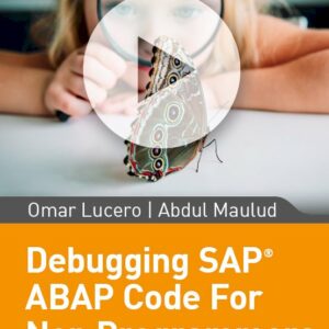 Debugging SAP ABAP Code For Non Programmers