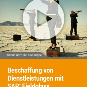 Beschaffung von Dienstleistungen mit SAP Fieldglass