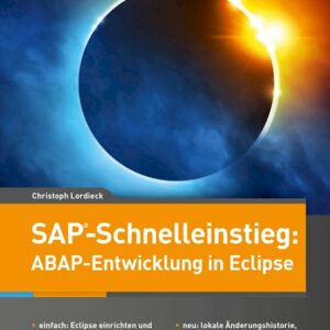 SAP-Schnelleinstieg: ABAP-Entwicklung in Eclipse