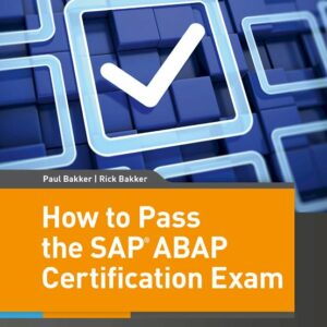 How to Pass the SAP ABAP Certification Exam