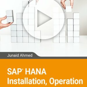 SAP HANA Installation, Operation and Administration