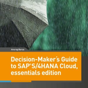 Decision-Maker´s Guide to SAP S/4HANA Cloud, essentials edition