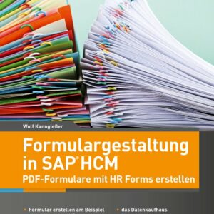 Formulargestaltung in SAP HCM - PDF-Formulare mit HR Forms erstellen