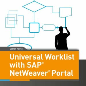 Universal Worklist with SAP NetWeaver Portal