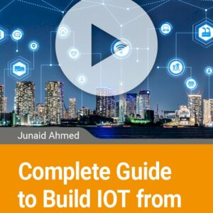Complete Guide to Build IOT Things from Scratch to Market