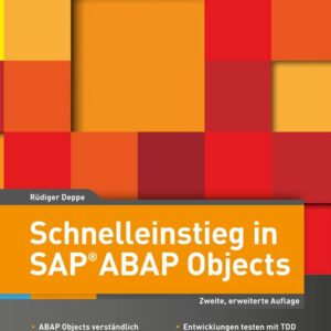 Schnelleinstieg in SAP ABAP Objects, 2. Auflage