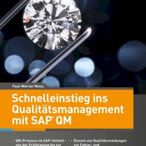 Schnelleinstieg ins Qualitätsmanagement mit SAP QM
