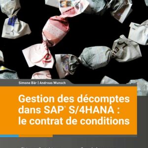 Gestion des décomptes dans SAP S/4HANA : le contrat de conditions